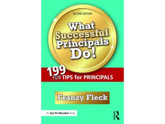 What Successful Principals Do!: 199 Tips for Principals