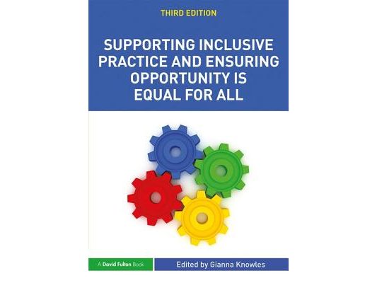 Supporting Inclusive Practice and Ensuring Opportunity Is Equal for All