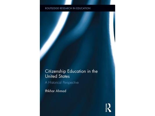 Citizenship Education in the United States: A Historical Perspective