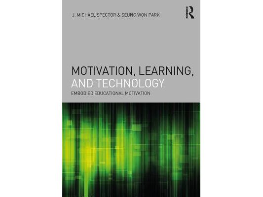 Motivation, Learning, and Technology: Embodied Educational Motivation