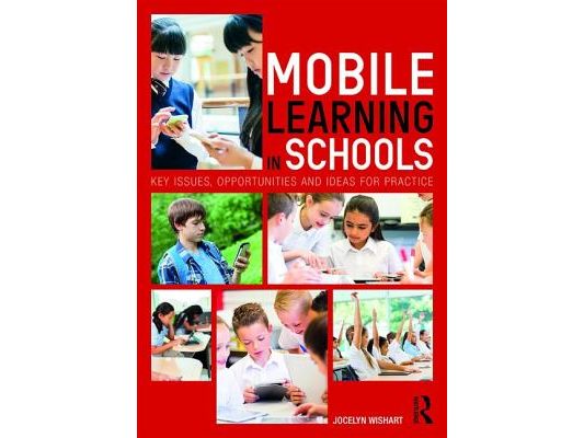 Mobile Learning in Schools: Key Issues, Opportunities and Ideas for Practice