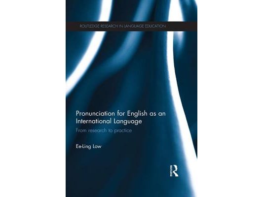Pronunciation for English as an International Language: From Research to Practice