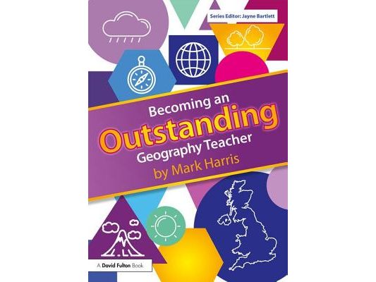 Becoming an Outstanding Geography Teacher