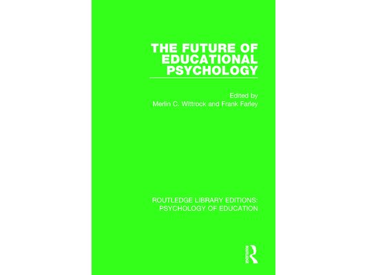 The Future of Educational Psychology