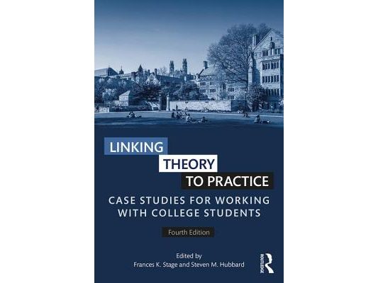Linking Theory to Practice: Case Studies for Working with College Students