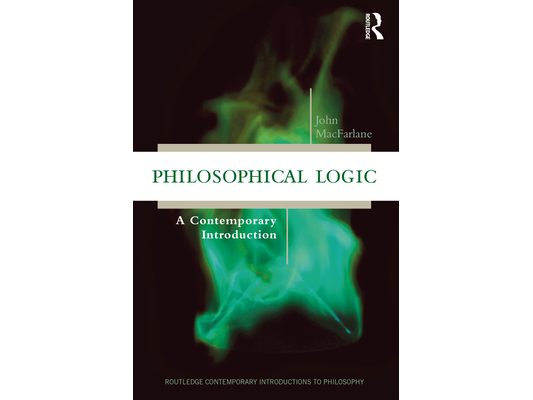 Philosophical Logic: A Contemporary Introduction