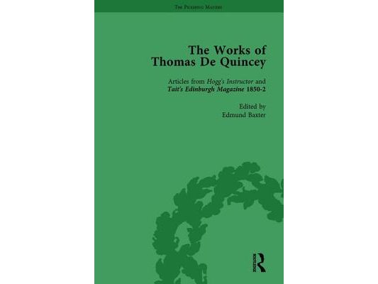 The Works of Thomas de Quincey, Part III Vol 17