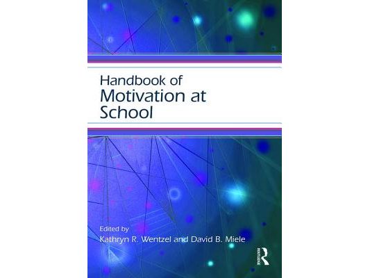 Handbook of Motivation at School
