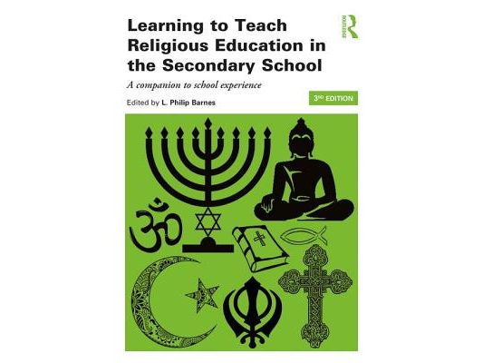 Learning to Teach Religious Education in the Secondary School: A Companion to School Experience