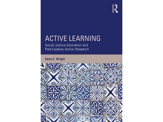 Active Learning: Social Justice Education and Participatory Action Research