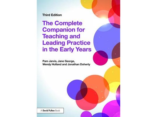 The Complete Companion for Teaching and Leading Practice in the Early Years