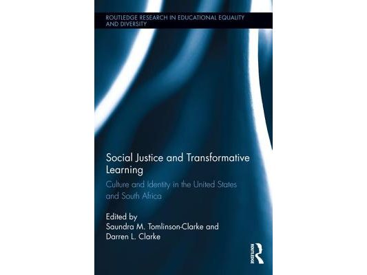 Social Justice and Transformative Learning: Culture and Identity in the United States and South Africa