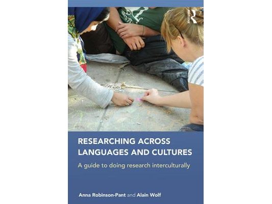 Researching Across Languages and Cultures: A guide to doing research interculturally