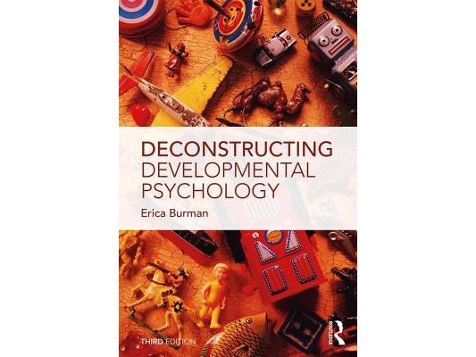 Deconstructing Developmental Psychology