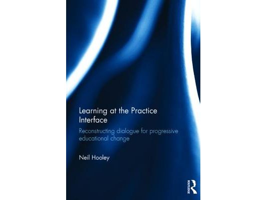 Learning at the Practice Interface: Reconstructing dialogue for progressive educational change