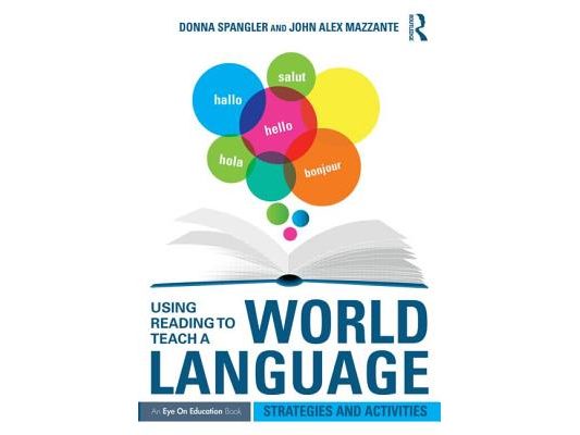 Using Reading to Teach a World Language: Strategies and Activities