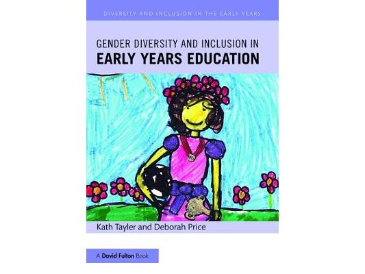 Gender Diversity and Inclusion in Early Years Education