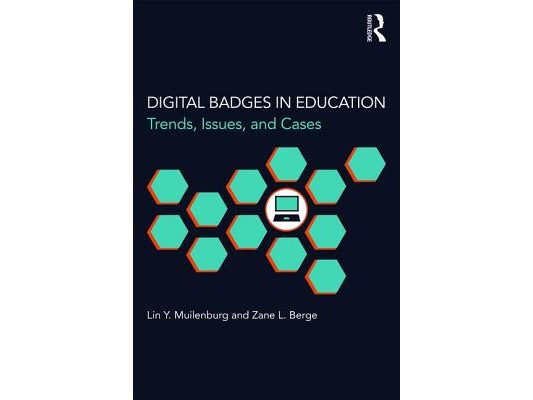 Digital Badges in Education: Trends, Issues, and Cases