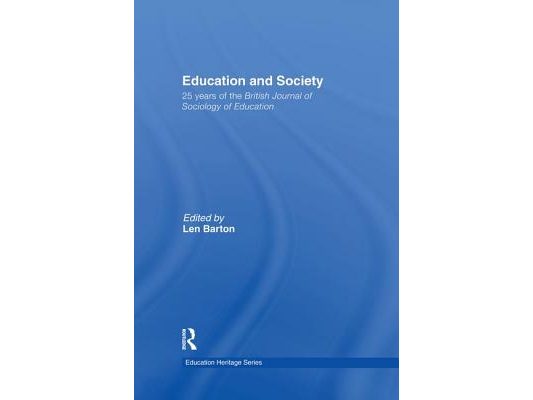 Education and Society: 25 Years of the British Journal of Sociology of Education