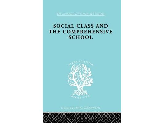 Social Class and the Comprehensive School