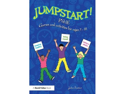 Jumpstart! PSHE: Games and activities for ages 7-13