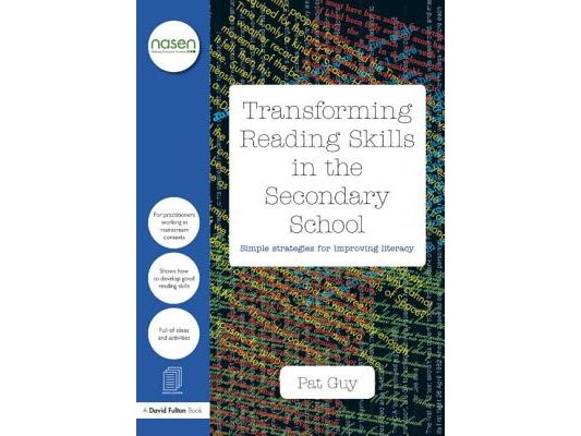 Transforming Reading Skills in the Secondary School: Simple strategies for improving literacy