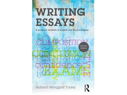 Writing Essays: A guide for students in English and the humanities