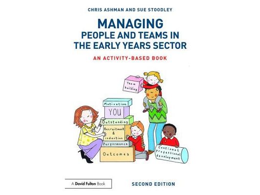 Managing People and Teams in the Early Years Sector: An activity-based book