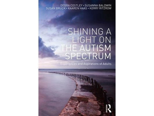 Shining a Light on the Autism Spectrum: Experiences and Aspirations of Adults