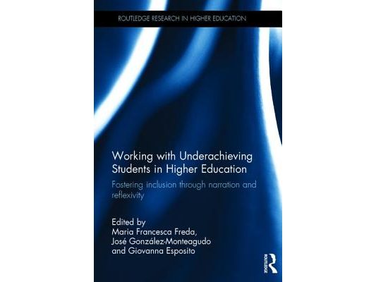 Working with Underachieving Students in Higher Education: Fostering inclusion through narration and reflexivity