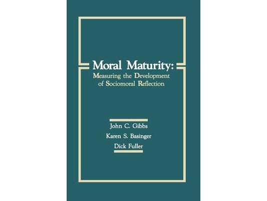 Moral Maturity: Measuring the Development of Sociomoral Reflection