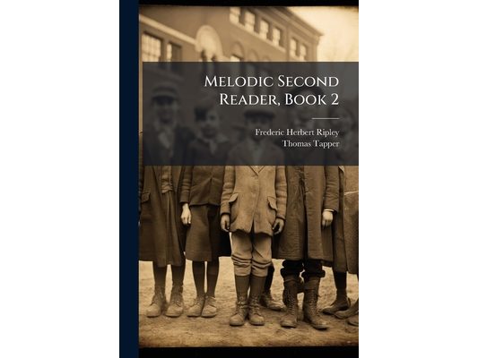 Melodic Second Reader, Book 2