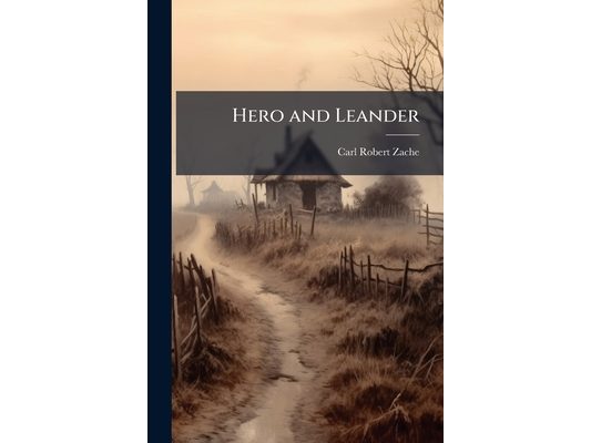 Hero and Leander: A Poem