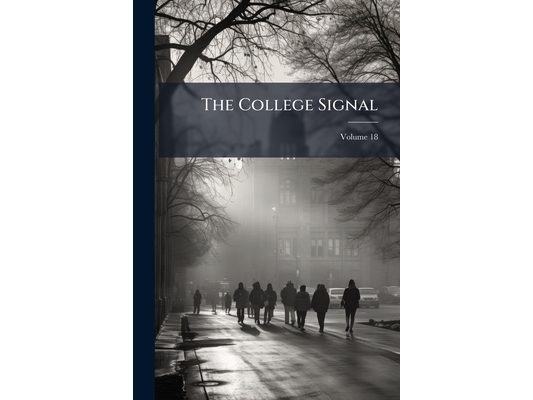 The College Signal; Volume 18