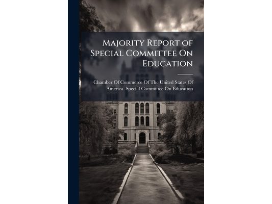 Majority Report of Special Committee On Education: Participation of the Federal Government in Education