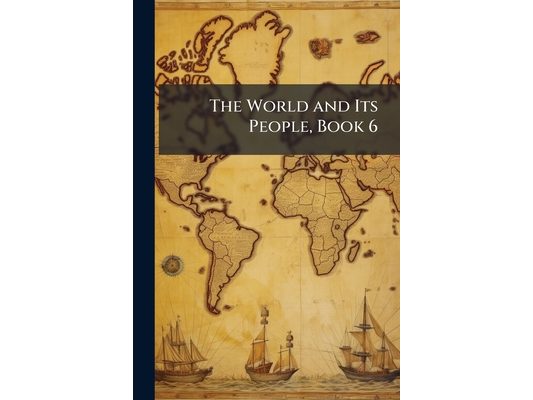 The World and Its People, Book 6