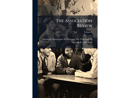 The Association Review; Volume 6