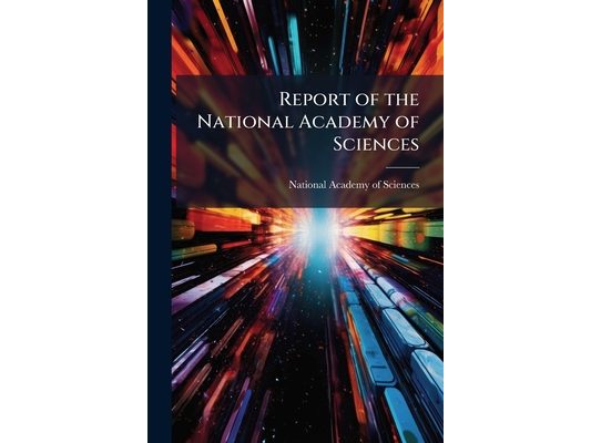 Report of the National Academy of Sciences