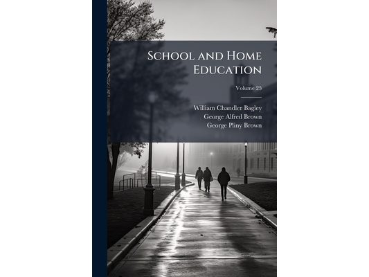 School and Home Education; Volume 25