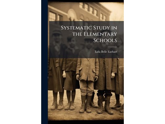 Systematic Study in the Elementary Schools