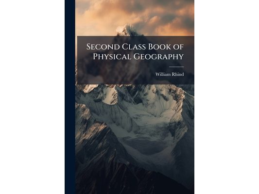 Second Class Book of Physical Geography