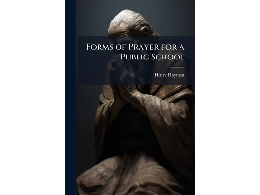 Forms of Prayer for a Public School