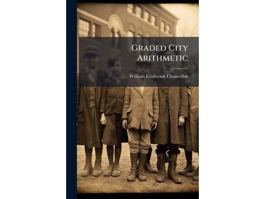Graded City Arithmetic: Beginners' Number Primer: One to Twenty, Book 1