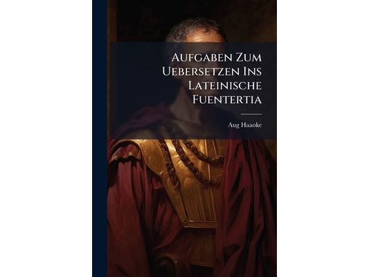 Aufgaben Zum Uebersetzen Ins Lateinische Fuentertia