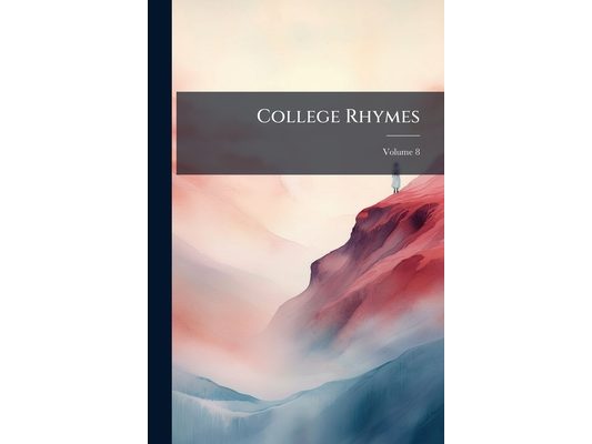 College Rhymes; Volume 8
