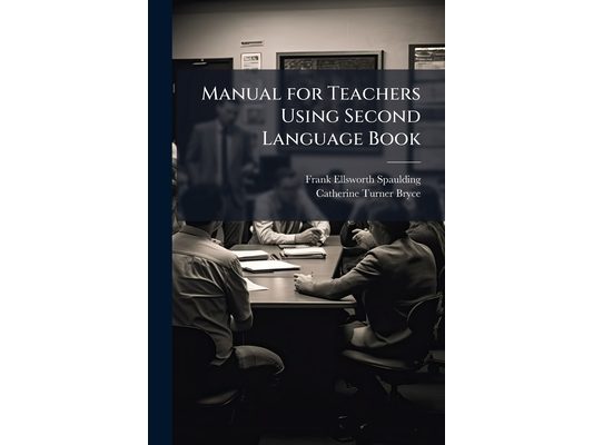 Manual for Teachers Using Second Language Book