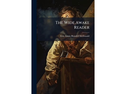 The Wide Awake Reader