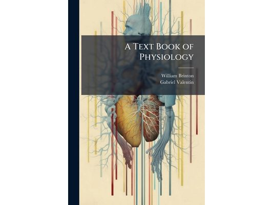 A Text Book of Physiology