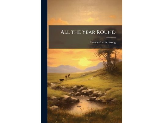 All the Year Round: A Nature Reader, Part 2