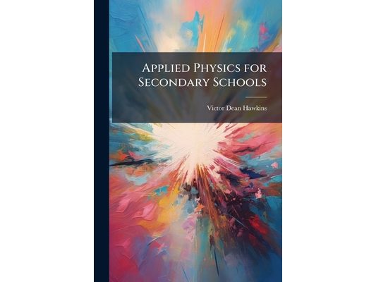 Applied Physics for Secondary Schools